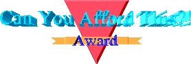 Can You Afford This?! Award by CybeRibs